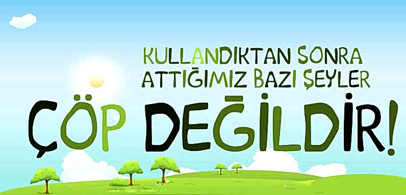 çevre bilinci yılmaz geri dönüşüm